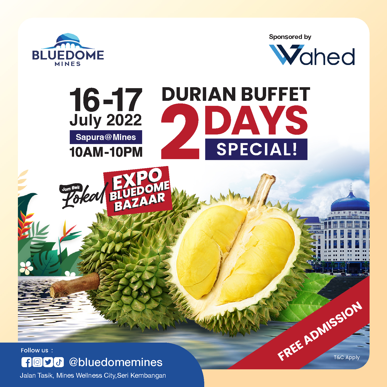 Mari Nikmati Bufet Durian Di Acara Jom Beli Lokal Bluedome Mines Pada 16 & 17 Julai 2022