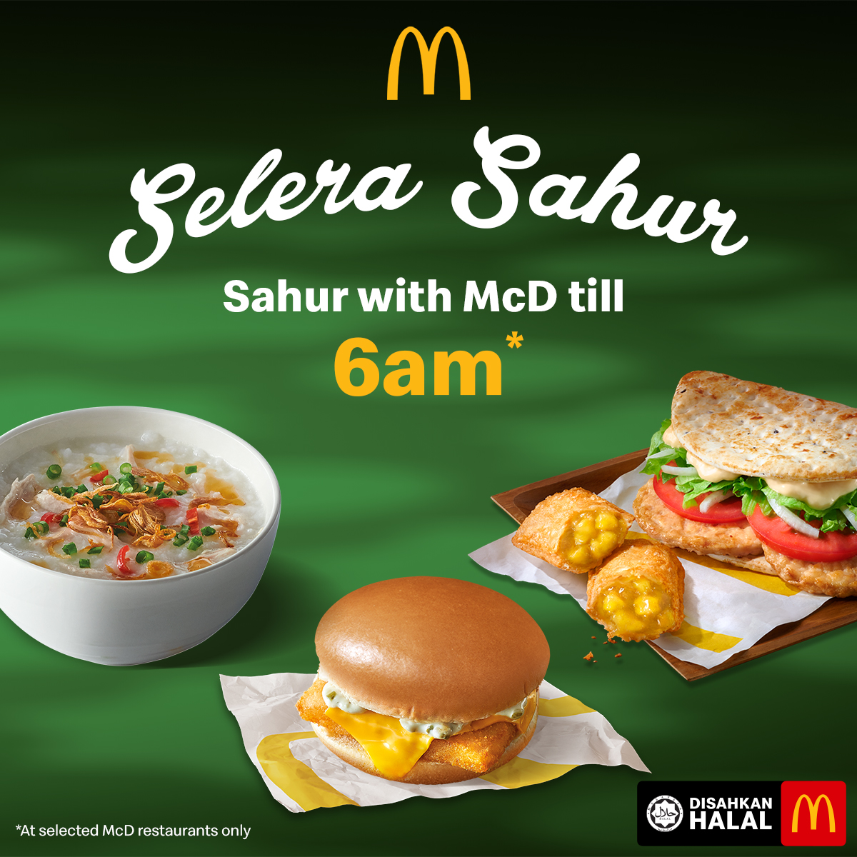 Waktu Operasi McDonalds Sepanjang Ramadan Dilanjutkan Sehingga Jam 6 Pagi