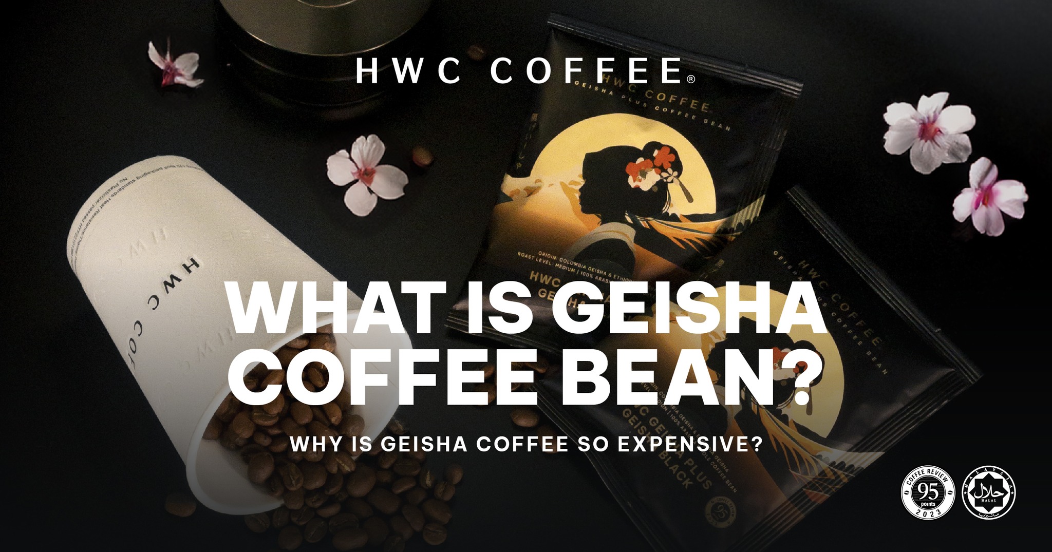 Apa Itu Kopi Geisha? Jom Terokai Keunikan Profil Rasa Biji Kopi Geisha Plus & Geisha Black Di HWC Coffee