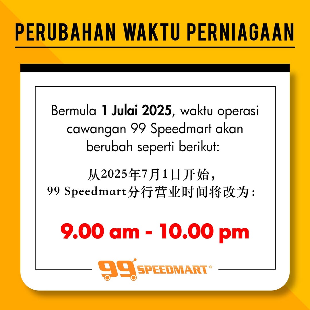99 Speedmart Mengemaskini Waktu Operasi Harian – Akan Dibuka Pada Jam 9 Pagi Mulai 1 Julai 2025