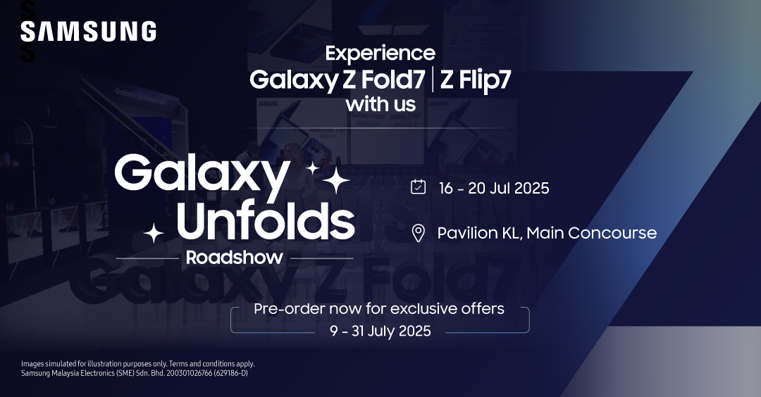 Samsung Membawakan Samsung Galaxy Z Fold7 Dan Z Flip7 Di Pavilion KL Menerusi Jerayawara Inovatif Mulai 16-20 Julai 2025