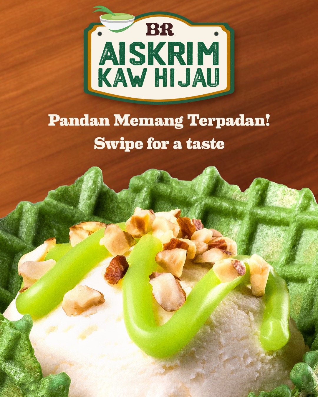 Baskin Robbins Memperkenalkan Siri Pandan Kaw² – Aiskrim Edisi Terhad Dengan Sentuhan Malaysia