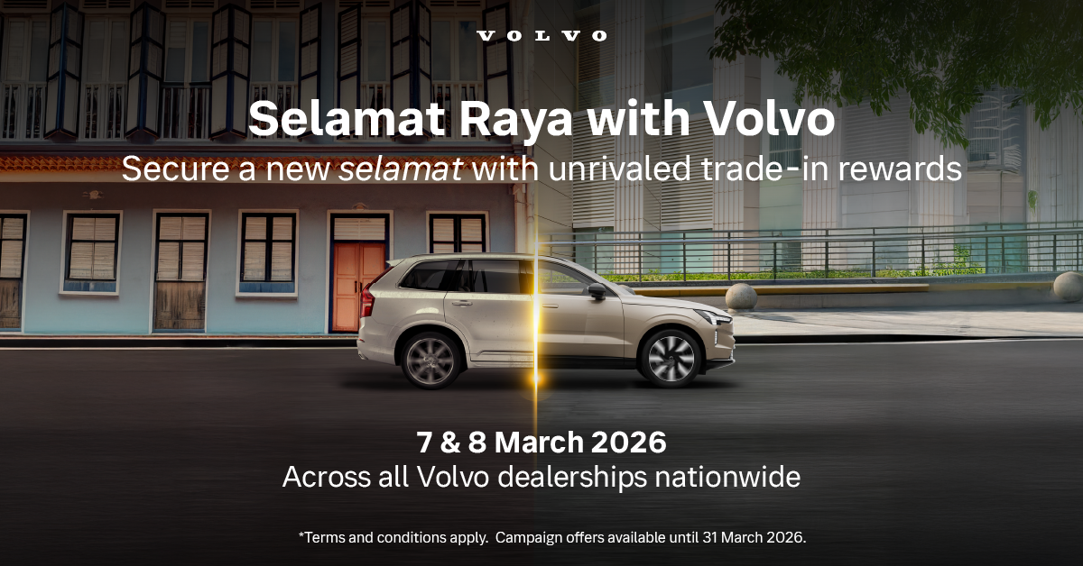 Volvo Menawarkan Rebat Sehingga RM60,000 Sempena Kempen Selamat Raya Pada 7 & 8 Mac Ini